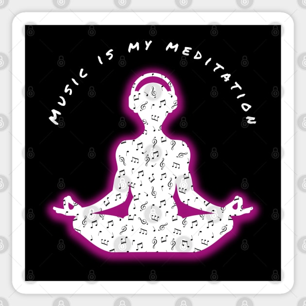 Music is my meditation Sticker by Daz Art & Designs